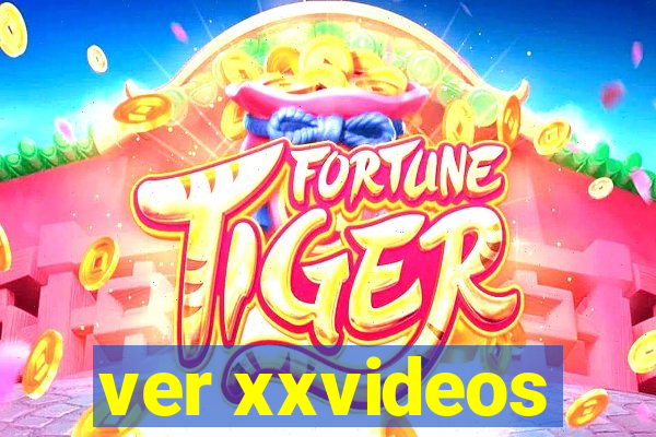 ver xxvideos